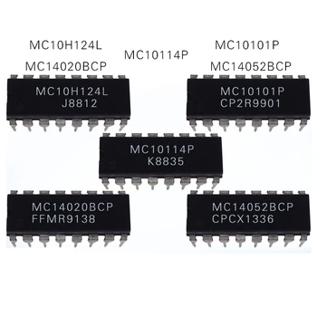 1ШТ MC10101P MC10114P MC10H124L MC14020BCP MC14052BCP